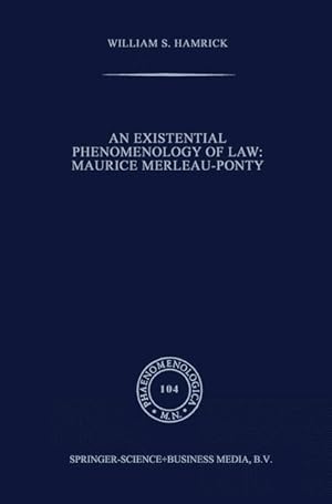 Bild des Verkufers fr An Existential Phenomenology of Law: Maurice Merleau-Ponty zum Verkauf von moluna