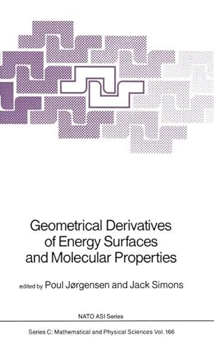 Immagine del venditore per Geometrical Derivatives of Energy Surfaces and Molecular Properties venduto da moluna