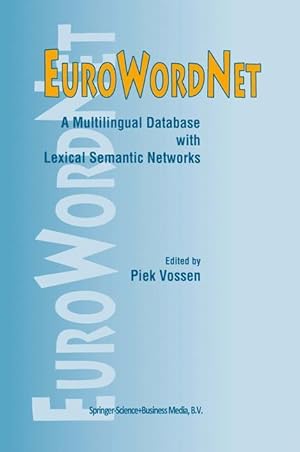 Image du vendeur pour EuroWordNet: A multilingual database with lexical semantic networks mis en vente par moluna