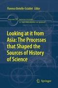 Bild des Verkufers fr Looking at it from Asia: the Processes that Shaped the Sources of History of Science zum Verkauf von moluna