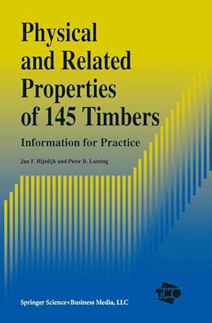 Bild des Verkufers fr Physical and Related Properties of 145 Timbers zum Verkauf von moluna