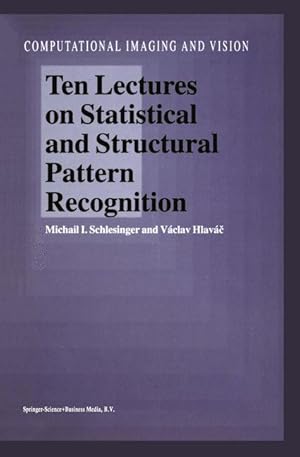 Seller image for Ten Lectures on Statistical and Structural Pattern Recognition for sale by moluna
