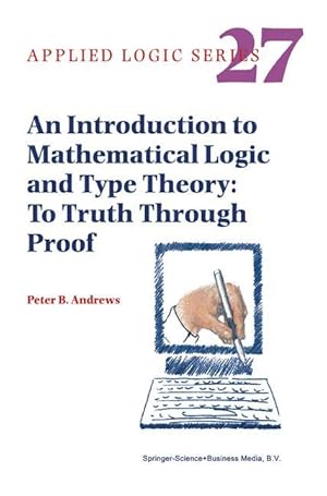 Seller image for An Introduction to Mathematical Logic and Type Theory for sale by moluna