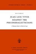 Seller image for Juan Luis Vives Against the Pseudodialecticians for sale by moluna