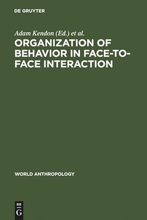 Seller image for Organization of Behavior in Face-to-Face Interaction for sale by moluna