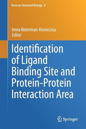 Bild des Verkufers fr Identification of Ligand Binding Site and Protein-Protein Interaction Area zum Verkauf von moluna
