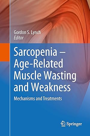 Bild des Verkufers fr Sarcopenia - Age-Related Muscle Wasting and Weakness zum Verkauf von moluna