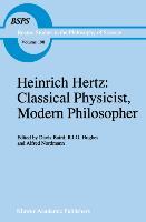 Image du vendeur pour Heinrich Hertz: Classical Physicist, Modern Philosopher mis en vente par moluna