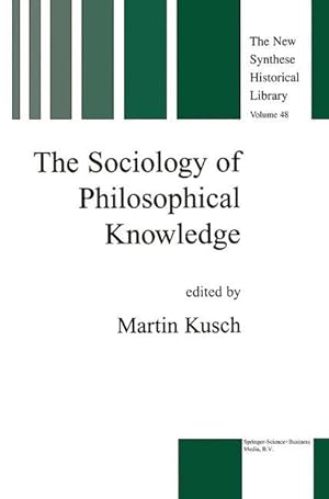 Seller image for The Sociology of Philosophical Knowledge for sale by moluna