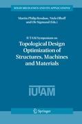 Seller image for IUTAM Symposium on Topological Design Optimization of Structures, Machines and Materials for sale by moluna