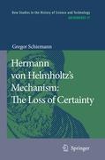 Seller image for Hermann von Helmholtz s Mechanism: The Loss of Certainty for sale by moluna