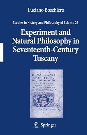 Seller image for Experiment and Natural Philosophy in Seventeenth-Century Tuscany for sale by moluna