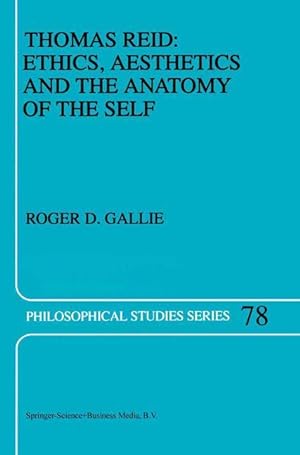 Image du vendeur pour Thomas Reid: Ethics, Aesthetics and the Anatomy of the Self mis en vente par moluna