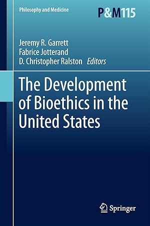 Bild des Verkufers fr The Development of Bioethics in the United States zum Verkauf von moluna