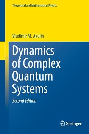 Immagine del venditore per Dynamics of Complex Quantum Systems venduto da moluna