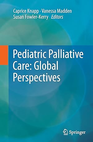 Seller image for Pediatric Palliative Care: Global Perspectives for sale by moluna