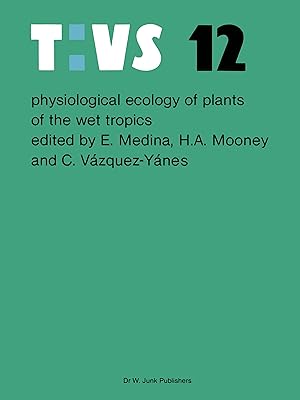 Seller image for Physiological ecology of plants of the wet tropics for sale by moluna