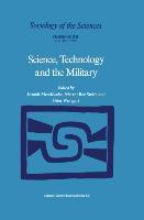 Seller image for Science, Technology and the Military for sale by moluna