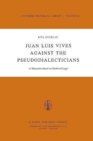 Seller image for Juan Luis Vives Against the Pseudodialecticians for sale by moluna