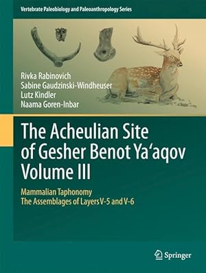 Seller image for The Acheulian Site of Gesher Benot Ya aqov Volume III for sale by moluna