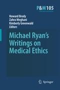 Seller image for Michael Ryan s Writings on Medical Ethics for sale by moluna