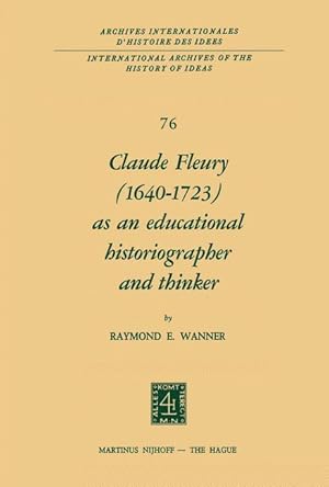 Seller image for Claude Fleury (1640-1723) as an Educational Historiographer and Thinker for sale by moluna