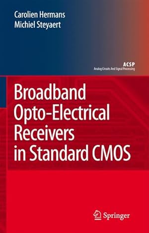 Bild des Verkufers fr Broadband Opto-Electrical Receivers in Standard CMOS zum Verkauf von moluna