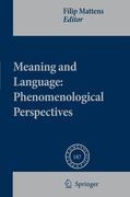 Immagine del venditore per Meaning and Language: Phenomenological Perspectives venduto da moluna