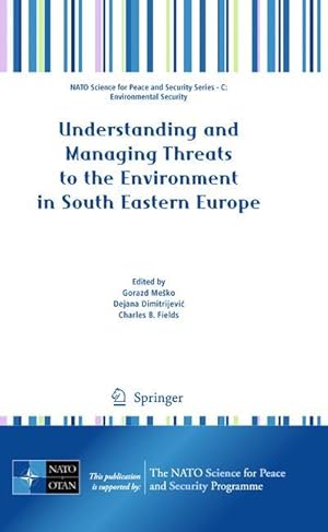 Bild des Verkufers fr Understanding and Managing Threats to the Environment in South Eastern Europe zum Verkauf von moluna
