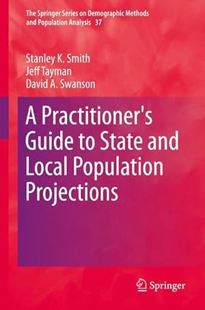 Imagen del vendedor de A Practitioner s Guide to State and Local Population Projections a la venta por moluna