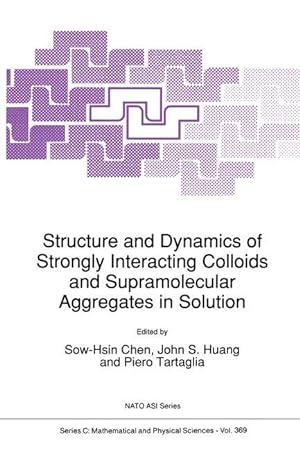 Seller image for Structure and Dynamics of Strongly Interacting Colloids and Supramolecular Aggregates in Solution for sale by moluna