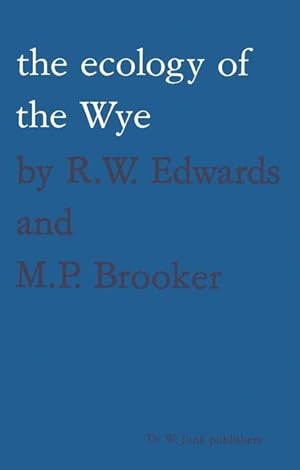 Imagen del vendedor de The ecology of the Wye a la venta por moluna