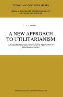 Seller image for A New Approach to Utilitarianism for sale by moluna