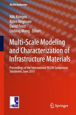 Image du vendeur pour Multi-Scale Modeling and Characterization of Infrastructure Materials mis en vente par moluna