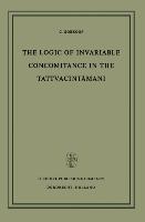Seller image for The Logic of Invariable Concomitance in the Tattvacintamai for sale by moluna