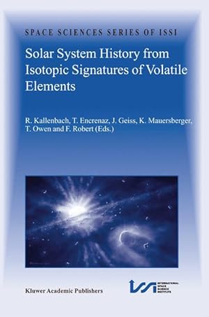 Imagen del vendedor de Solar System History from Isotopic Signatures of Volatile Elements a la venta por moluna