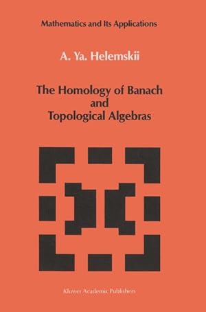 Immagine del venditore per The Homology of Banach and Topological Algebras venduto da moluna