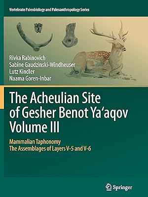 Seller image for The Acheulian Site of Gesher Benot Ya aqov Volume III for sale by moluna