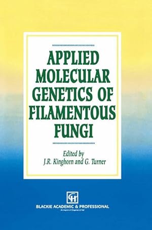 Seller image for Applied Molecular Genetics of Filamentous Fungi for sale by moluna