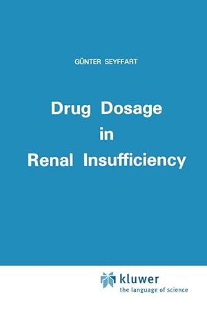 Seller image for Drug Dosage in Renal Insufficiency for sale by moluna