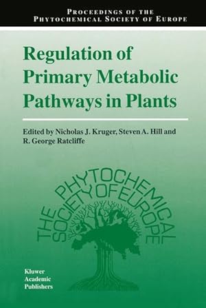 Imagen del vendedor de Regulation of Primary Metabolic Pathways in Plants a la venta por moluna
