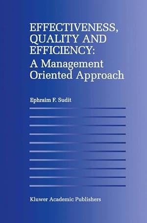 Seller image for Effectiveness, Quality and Efficiency: A Management Oriented Approach for sale by moluna