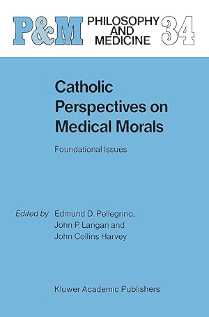 Seller image for Catholic Perspectives on Medical Morals for sale by moluna