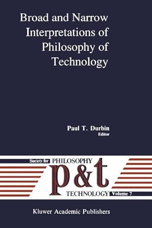 Bild des Verkufers fr Broad and Narrow Interpretations of Philosophy of Technology zum Verkauf von moluna