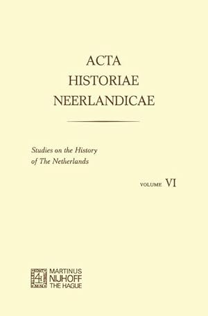Seller image for Acta Historiae Neerlandicae/Studies on the History of the Netherlands VI for sale by moluna