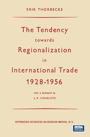 Immagine del venditore per The Tendency towards Regionalization in International Trade 1928-1956 venduto da moluna