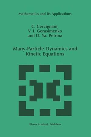 Immagine del venditore per Many-Particle Dynamics and Kinetic Equations venduto da moluna