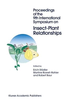 Bild des Verkufers fr Proceedings of the 9th International Symposium on Insect-Plant Relationships zum Verkauf von moluna