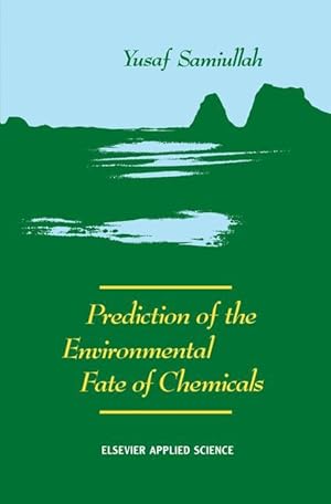 Seller image for Prediction of the Environmental Fate of Chemicals for sale by moluna