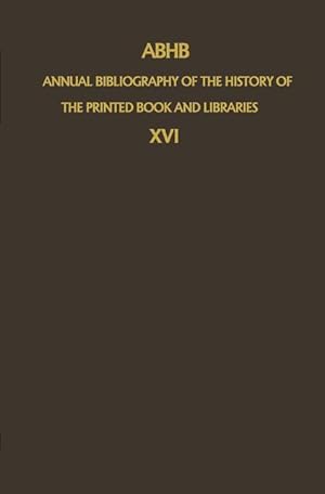 Immagine del venditore per ABHB Annual Bibliography of the History of the Printed Book and Libraries venduto da moluna
